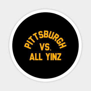 Pittsburgh Vs All Yinz Super Sports Fan Magnet